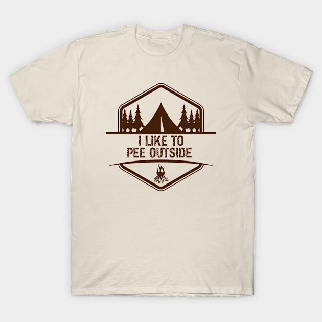 I pee outside T-Shirt by Don’t Care Co